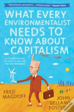 Capa do artigo What Every Environmentalist Needs To Know About Capitalism