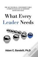 What Every Leader Needs