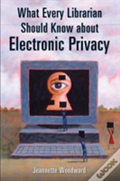 Capa do artigo What Every Librarian Should Know About Electronic Privacy