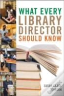 What Every Library Director Should Know