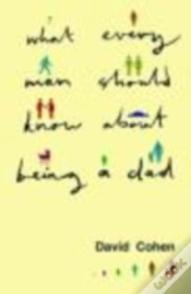 Capa do artigo What Every Man Should Know About Being A Dad