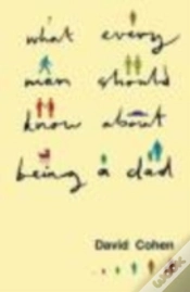 Capa do artigo What Every Man Should Know About Being A Dad
