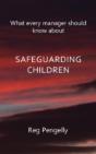 What Every Manager Should Know About Safeguarding Children - A Handbook - Preview