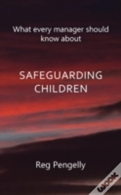 Capa do artigo What Every Manager Should Know About Safeguarding Children - A Handbook