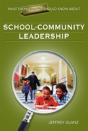 What Every Principal Should Know About School-Community Leadership - Preview