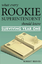What Every Rookie Superintendent Should Know - Preview