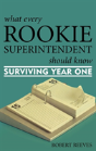 What Every Rookie Superintendent Should Know - Preview