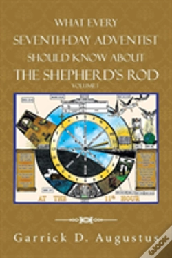 Capa do artigo What Every Seventh-Day Adventist Should Know About The Shepherd'S Rod