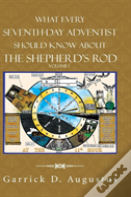 What Every Seventh-Day Adventist Should Know About The Shepherd'S Rod