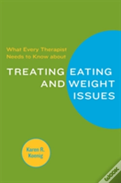 Capa do artigo What Every Therapist Needs To Know About Treating Eating And Weight Issues