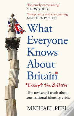 Capa do artigo What Everyone Knows About Britain* (*Except The British)