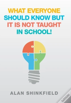 Capa do artigo What Everyone Should Know But It Is Not Taught In School!