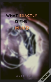 Capa do artigo What Exactly Is The Mind