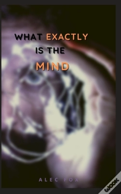 Capa do artigo What Exactly Is The Mind