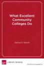 What Excellent Community Colleges Do - Preview
