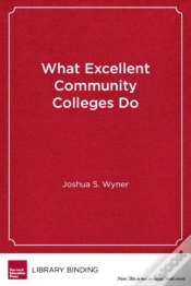 Capa do artigo What Excellent Community Colleges Do
