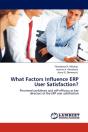 What Factors Influence Erp User Satisfaction? - Preview
