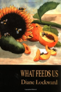 What Feeds Us - Preview