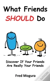 What Friends Should Do
