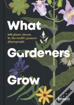 What Gardeners Grow