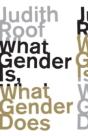 What Gender Is, What Gender Does - Preview