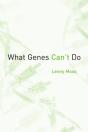 What Genes Can'T Do - Preview