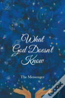 What God Doesn?T Know