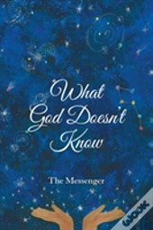 What God Doesn?T Know