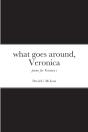 What Goes Around, Veronica - Preview