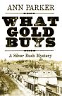 What Gold Buys - Preview