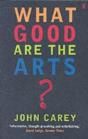 What Good Are The Arts? - Preview