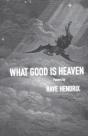 What Good Is Heaven - Preview
