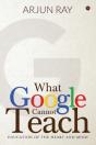 What Google Cannot Teach - Preview