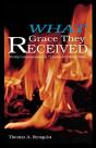 What Grace They Received - Preview