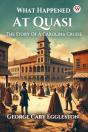 What Happened At Quasithe Story Of A Carolina Cruise (Edition1) - Preview