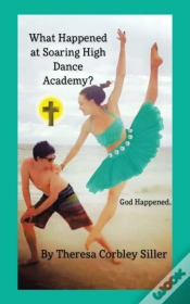 Capa do artigo What Happened At Soaring High Dance Academy? God Happened.