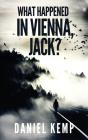 What Happened In Vienna, Jack - Preview