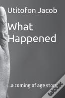 What Happened