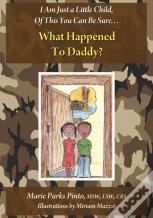 What Happened To Daddy?
