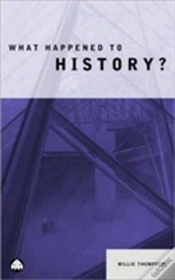 Capa do artigo What Happened To History?