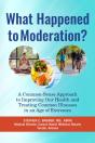 What Happened To Moderation? - Preview