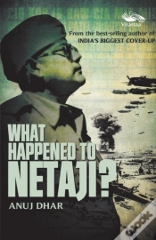 Capa do artigo What Happened To Netaji