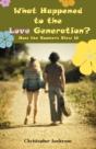 What Happened To The Love Generation? - Preview