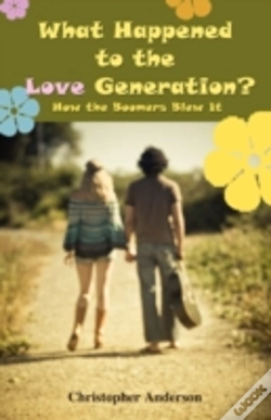 Capa do artigo What Happened To The Love Generation?