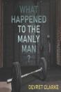 What Happened To The Manly Man? - Preview