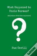 What Happened To Uncle Norman?