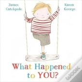 What Happened To You?