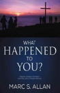 What Happened To You? - Preview