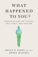What Happened To You?