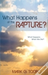 What Happens At The Rapture?